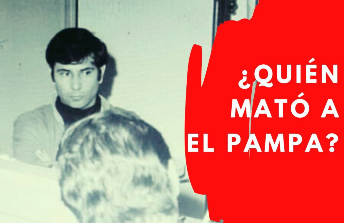 ¿Quién mató a El Pampa? Un crimen, tres culpables y ninguna condena